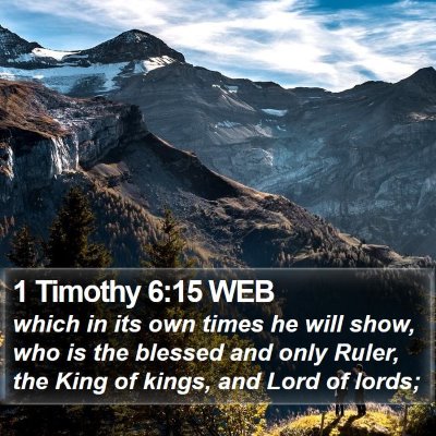 1 Timothy 6:15 WEB Bible Verse Image