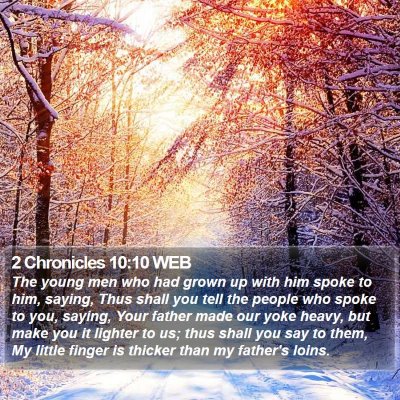 2 Chronicles 10:10 WEB Bible Verse Image