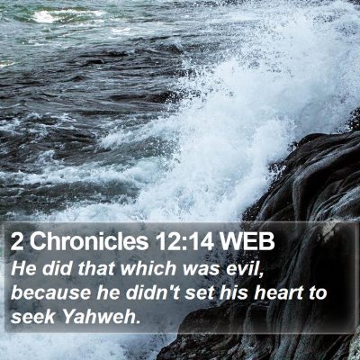 2 Chronicles 12:14 WEB Bible Verse Image