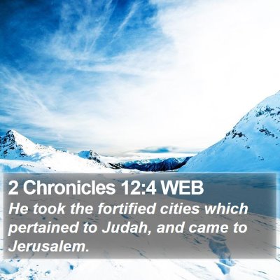 2 Chronicles 12:4 WEB Bible Verse Image