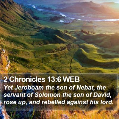2 Chronicles 13:6 WEB Bible Verse Image