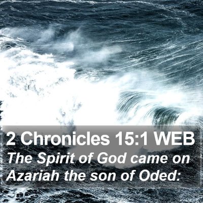 2 Chronicles 15:1 WEB Bible Verse Image