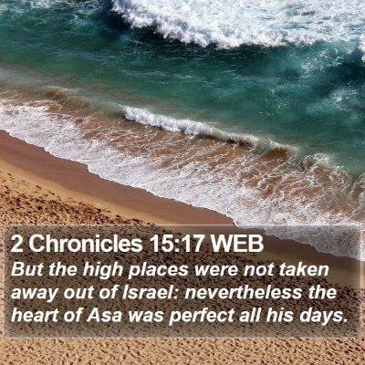 2 Chronicles 15:17 WEB Bible Verse Image