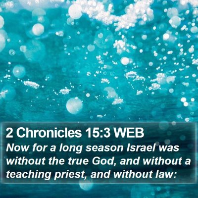 2 Chronicles 15:3 WEB Bible Verse Image