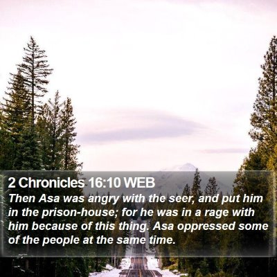 2 Chronicles 16:10 WEB Bible Verse Image