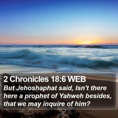 2 Chronicles 18:6 WEB Bible Verse Image