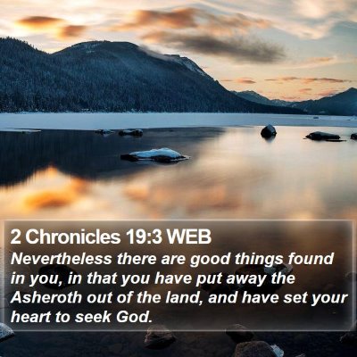 2 Chronicles 19:3 WEB Bible Verse Image