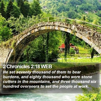 2 Chronicles 2:18 WEB Bible Verse Image