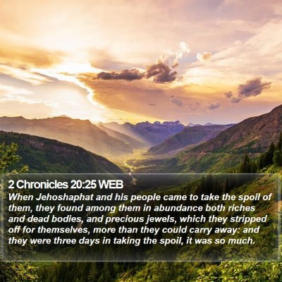 2 Chronicles 20:25 WEB Bible Verse Image