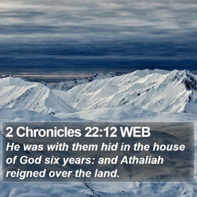 2 Chronicles 22:12 WEB Bible Verse Image