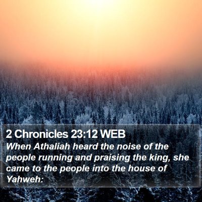 2 Chronicles 23:12 WEB Bible Verse Image