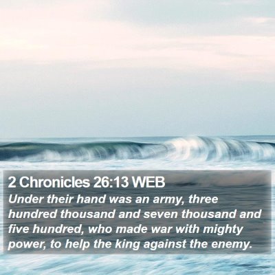 2 Chronicles 26:13 WEB Bible Verse Image