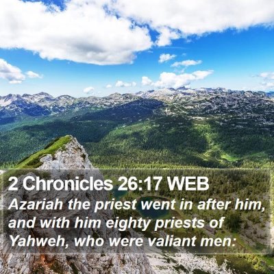 2 Chronicles 26:17 WEB Bible Verse Image