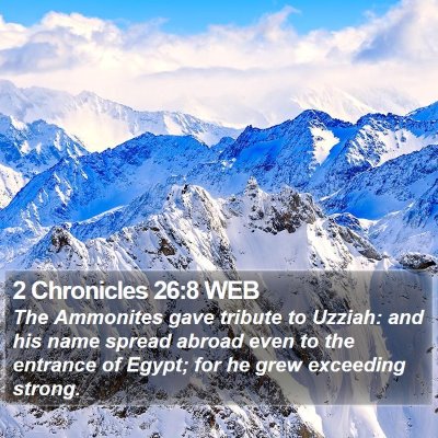 2 Chronicles 26:8 WEB Bible Verse Image
