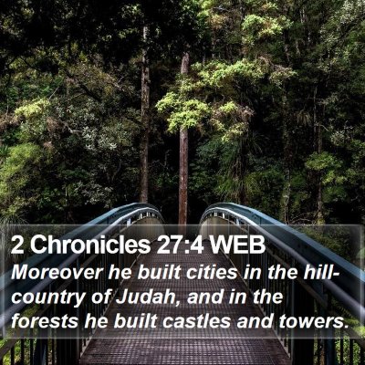 2 Chronicles 27:4 WEB Bible Verse Image