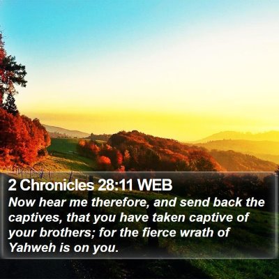 2 Chronicles 28:11 WEB Bible Verse Image