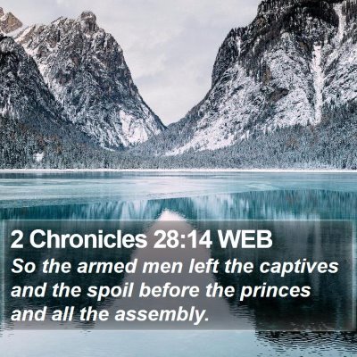 2 Chronicles 28:14 WEB Bible Verse Image
