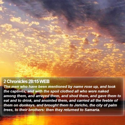 2 Chronicles 28:15 WEB Bible Verse Image