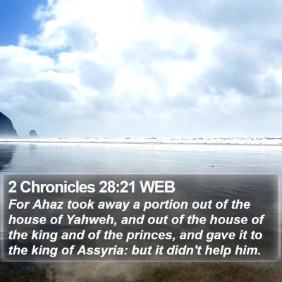 2 Chronicles 28:21 WEB Bible Verse Image