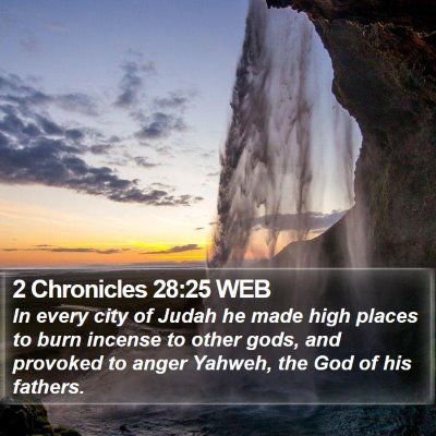 2 Chronicles 28:25 WEB Bible Verse Image