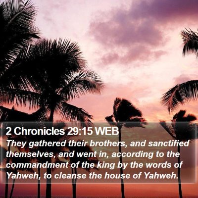 2 Chronicles 29:15 WEB Bible Verse Image