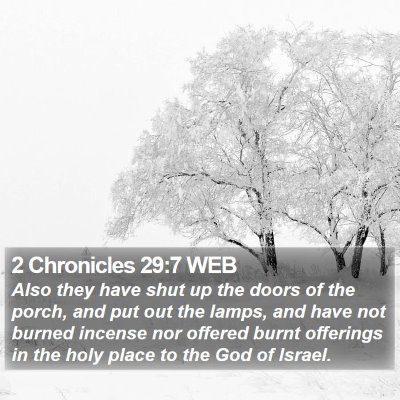 2 Chronicles 29:7 WEB Bible Verse Image