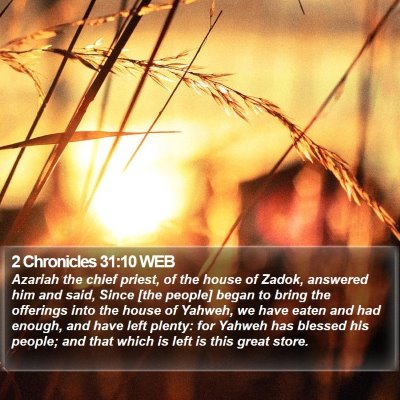 2 Chronicles 31:10 WEB Bible Verse Image