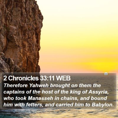 2 Chronicles 33:11 WEB Bible Verse Image
