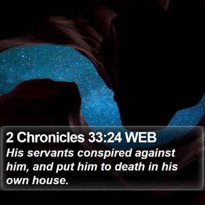2 Chronicles 33:24 WEB Bible Verse Image