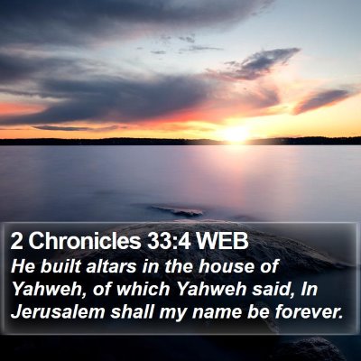 2 Chronicles 33:4 WEB Bible Verse Image