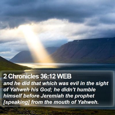 2 Chronicles 36:12 WEB Bible Verse Image