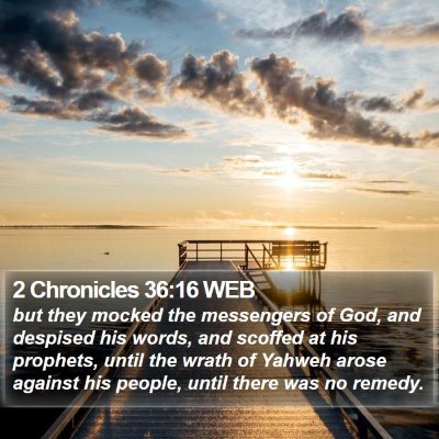 2 Chronicles 36:16 WEB Bible Verse Image