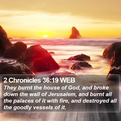 2 Chronicles 36:19 WEB Bible Verse Image