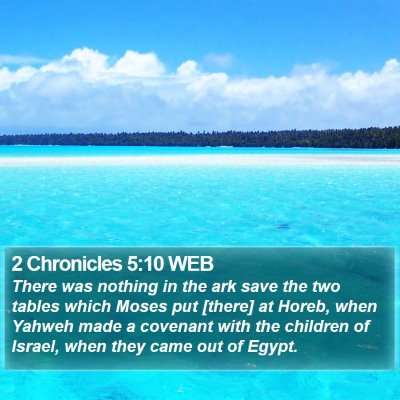 2 Chronicles 5:10 WEB Bible Verse Image