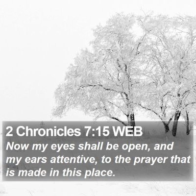2 Chronicles 7:15 WEB Bible Verse Image