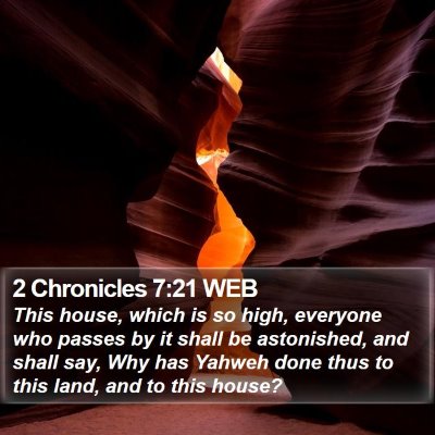2 Chronicles 7:21 WEB Bible Verse Image