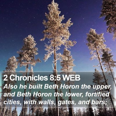 2 Chronicles 8:5 WEB Bible Verse Image