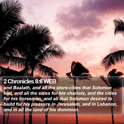 2 Chronicles 8:6 WEB Bible Verse Image