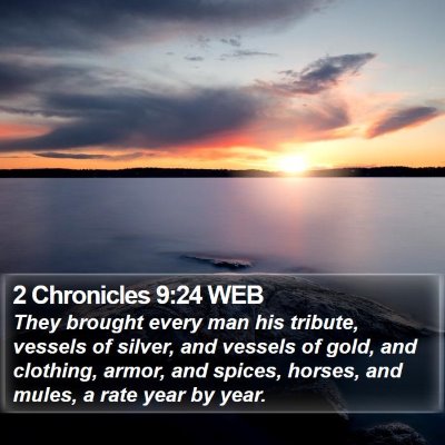 2 Chronicles 9:24 WEB Bible Verse Image