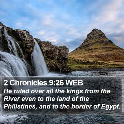 2 Chronicles 9:26 WEB Bible Verse Image