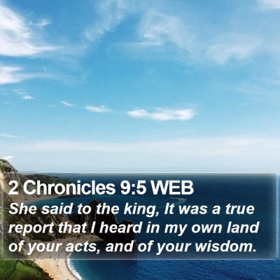 2 Chronicles 9:5 WEB Bible Verse Image