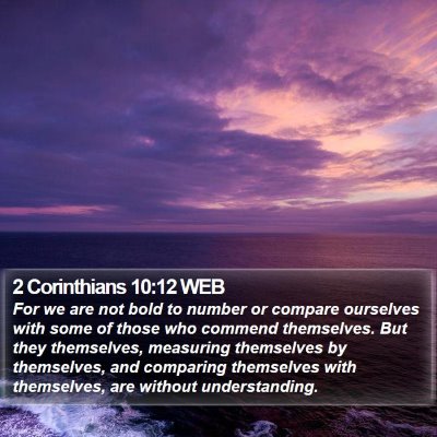 2 Corinthians 10:12 WEB Bible Verse Image
