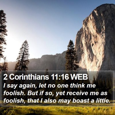 2 Corinthians 11:16 WEB Bible Verse Image
