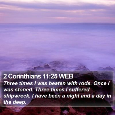 2 Corinthians 11:25 WEB Bible Verse Image