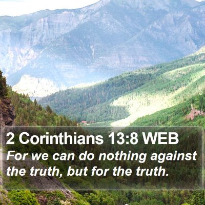 2 Corinthians 13:8 WEB Bible Verse Image