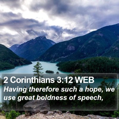 2 Corinthians 3:12 WEB Bible Verse Image