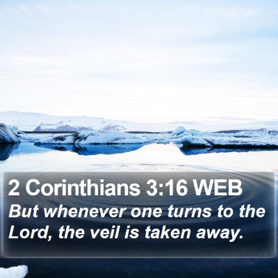 2 Corinthians 3:16 WEB Bible Verse Image
