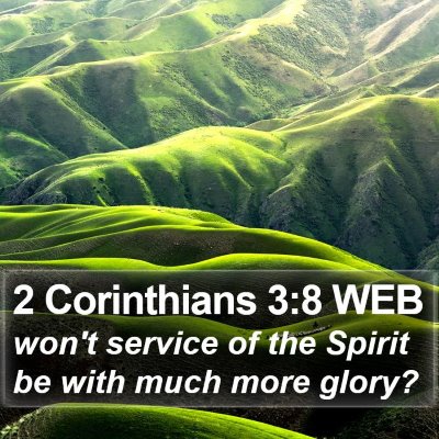 2 Corinthians 3:8 WEB Bible Verse Image