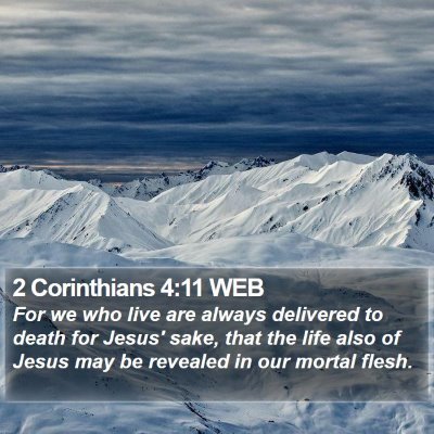 2 Corinthians 4:11 WEB Bible Verse Image