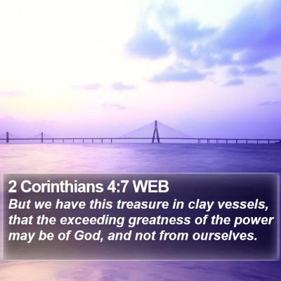 2 Corinthians 4:7 WEB Bible Verse Image